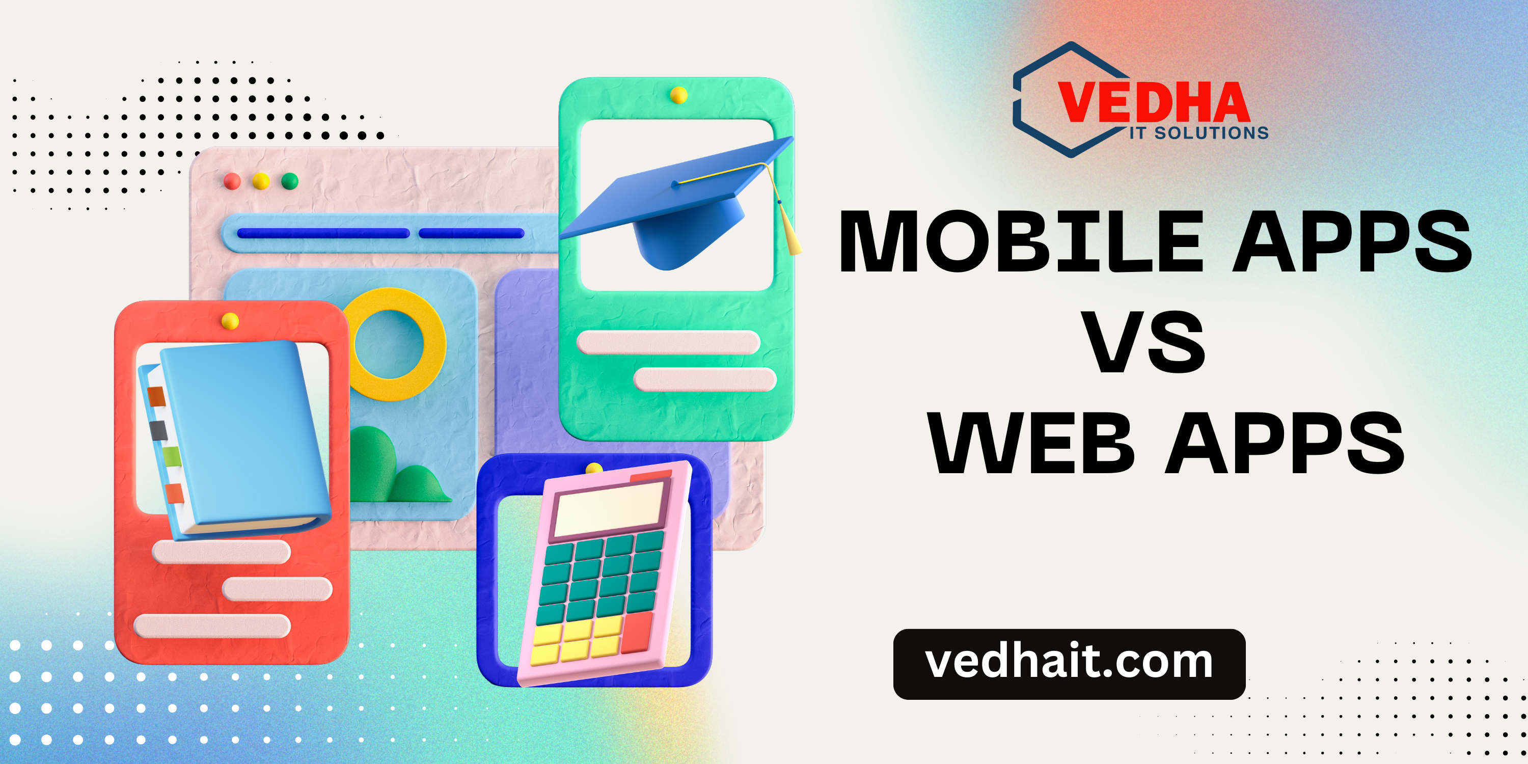 Mobile Apps vs. Web Apps: What’s Best for Your Business? 
